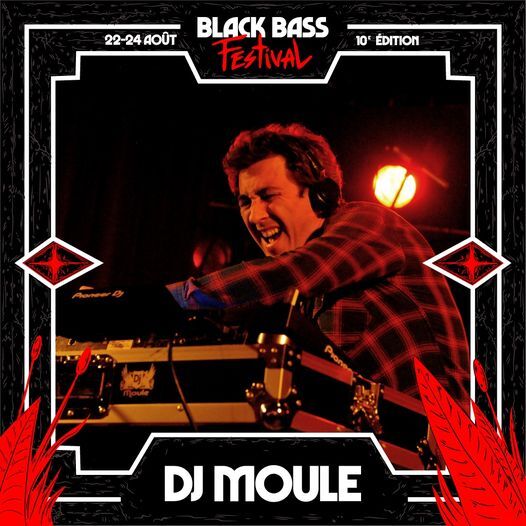 DJ Moule|Black Bass Festival