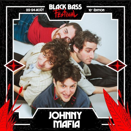 Johnny Mafia|Black Bass Festival